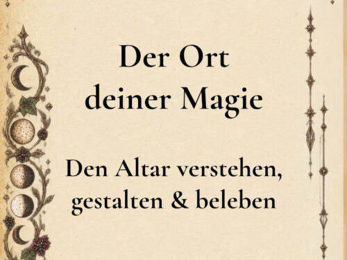 Der Ort deiner Magie – Den Altar verstehen, gestalten & beleben